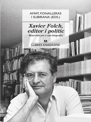 cover image of Xavier Folch, editor i polític